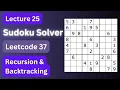 Lecture 25 Sudoku Solver DSA Leetcode 37 Recursion and Backtracking