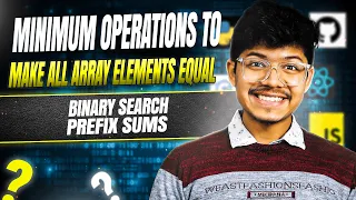 Minimum Operations to Make All Array Elements Equal Binary Search Prefix Sums Leetcode 2602