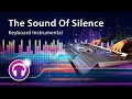 The Sound Of Silence - Simon \u0026 Garfunkel (Cover) Instrumental - Yamaha PSR-SX900 Keyboard