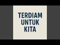 Download Lagu Terdiam untuk kita
