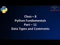 Class 8 Computer Python Data Types in Python Comments in Python Class 8 Python