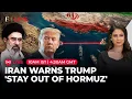 LIVE Iran Draws Red Line At Hormuz Sends Chilling Threat To Trump US Iran War Firstpost