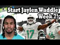 Jaylen Waddle WEEK 7 START Safe Start During Byepocalypse Fantasy Analysis