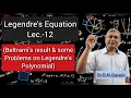 Legendre s Equation Lec - 12 Beltrami s result some problems on Legendre s polynomials