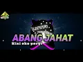 Download Lagu DJ IH ABANG JAHAT AKU TUH CINTA BERAT FULL BASS | KINI ECKO PERGI MENINGGALKANKU