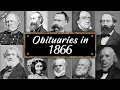 Obituary Famous Faces WE LOST in 1866