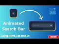 Animated Search Bar Using HTML CSS JavaScript Modern UI Design Tutorial