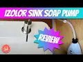 Izolor Sink Soap Dispenser Pump REVIEW How to Prime Fix the Pump is nothing is coming out