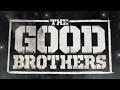 Lagu THE GOOD BROTHERS theme song 2022