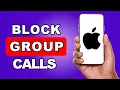How To Block Group Facetime Calls On iPhone