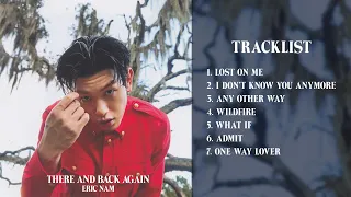 Download [Full Album] Eric Nam - There And Back Again MP3