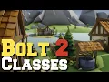Bolt Classes - What are they What do they do