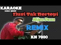 Download Lagu Ilusi Tak Bertepi Hijau daun Karaoke Remix KN 7000