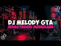 Lagu DJ MELODY GTA JEDAG JEDUG MENGKANE VIRAL TIKTOK MELODY GTA SAN ANDREAS