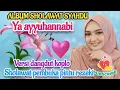Download Lagu YA AYYUHANNABI LAGU SHOLAWAT PALING SYAHDU🔊VERSI DANGDUT KOPLO BASS GLERRR