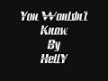 You Wouldn't Know-HellYeah