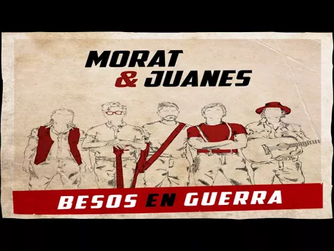 Download MP3 Morat, Juanes - Besos En Guerra (HD)