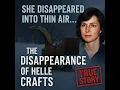 The Disappearance of Helle Crafts Forensic Files Case That Shocked the World