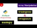 Array Manipulation transpose and swapaxes NumPy Tutorials Python Programming