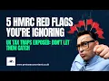 5 HMRC Red Flags You re Ignoring in the UK That Could Trigger an Investigation 2025-26
