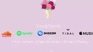 relaxa s young family ft most wanted x edgar domingos x emana cheezy