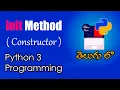 init Method Constructor Python Tutorials Python for Data Science Telugu