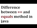 Difference between and equals method in java Java interview question answer