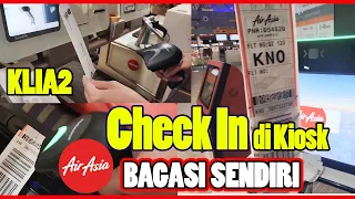 Download Seperti ini Check In Bagasi sendiri (self checkin) AIRASIA di KIOSK KLIA2 TERBARU 2023 MP3