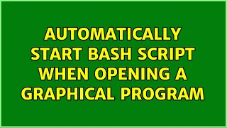 Ubuntu Automatically start Bash script when opening a graphical program
