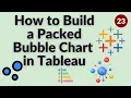 How to Build a Packed Bubble Chart in Tableau Tableau Tutorial for Beginners to Super