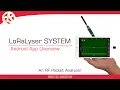Analyse and Measure RF Signals with LoRaLyser - RF Packet Analyser App Walkthrough RF Solutions