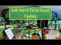 Self Serve Farm Stand Update I wish I d known this FIRST