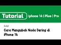 Download Lagu Cara Mengubah Nada Dering di iPhone 14
