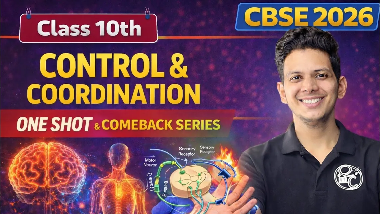 Control and Coordination 🔥| CLASS 10 Science | NCERT Covered in 1hr| ONE SHOT |CBSE 2026| COMEBACK