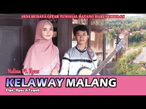 Download MP3 KELAWAI MALANG (Yulisa feat Ilyas)