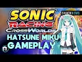 Download Lagu Sonic Racing: CrossWorlds - Hatsune Miku Gameplay