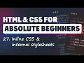 HTML CSS for Absolute Beginners Inline CSS and Internal stylesheets