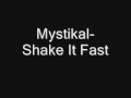 Download Lagu Mystikal-Shake It Fast