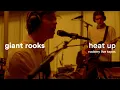 Giant Rooks - Heat Up rookery live tapes
