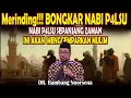Merinding!!! BONGKAR NABI P4LSU SEPANJANG ZAMAN - INI AKAN  MENGGEMPARKAN MULIM