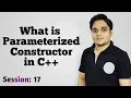 Session 17 What is parameterized Constructor in C Object Oriented Programming VaibhavSir