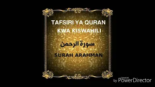 55 surah arahman tafsiri ya quran kwa kiswahili kwa sauti audio 