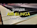 Download Lagu AIR BUNGA KARAOKE NADA COWOK KORG PA700