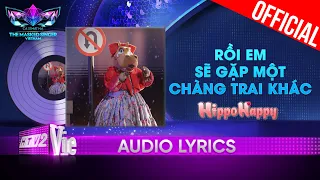 r i em s g p m t ch ng trai kh c hippohappy the masked singer vietnam 2023 audio lyric