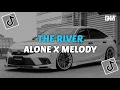Download Lagu DJ THE RIVER X ALONE X MELODY BREAKBEAT STYLE BY DJ DANVATA VIRAL TIKTOK