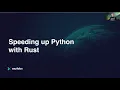 Tadas Barzdzius Speeding up Python with Rust