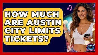 How Much Are Austin City Limits Tickets - We Go To Festivals