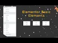 Elementor Basic Elements - Image element Text Editor Button Element and Global Settings