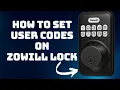 How to Set User Codes on Zowill Door Lock