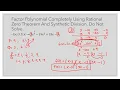 Part 3 Factoring Polynomial Using Rational Zero Theorem And Synthetic Division